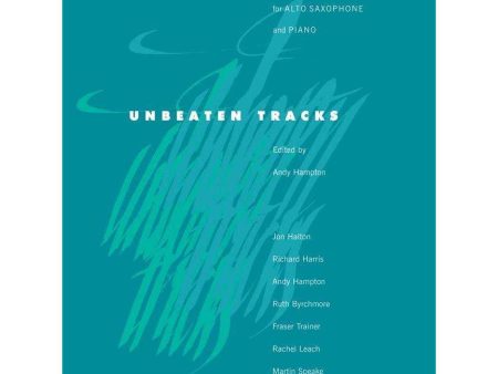 Unbeaten Tracks (for Alto Saxophone and Piano) Supply