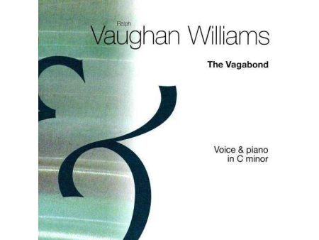 Vaughan Williams - The Vagabond Voice and Piano in C Minor For Discount