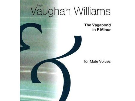 Vaughan Williams - The Vagabond in F Minor (Male Voices) Online Hot Sale