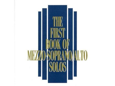 The First Book of Mezzo-Soprano   Alto Solos Online Sale