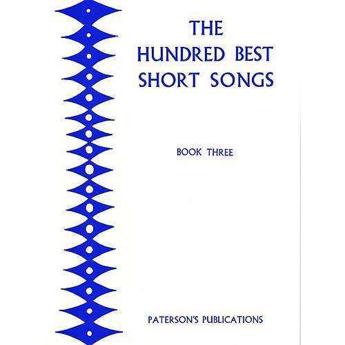 The Hundred Best Short Songs Series - Patterson s Publications Online Hot Sale