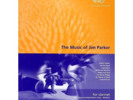 The Music Of Jim Parker (for Clarinet) Discount