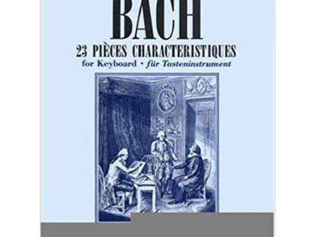 Bach: 23 Pieces Characteristiques for Keyboard Online