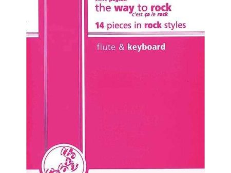 The Way To Rock (Flute and Keyboard) - Steve Pogson For Discount