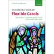 The Oxford Book of Flexible Carols - Edited by Alan Bullard Online Hot Sale