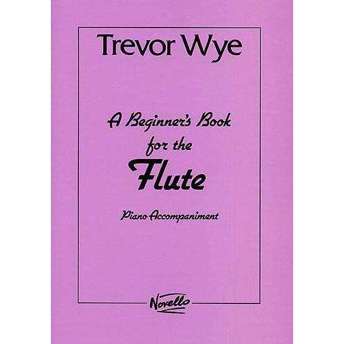 Trevor Wye: A Beginner s Book for the Flute (Piano Accompaniment) Fashion