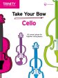 Trinity College London: Take Your Bow (for Cello) Discount