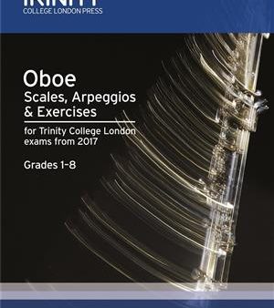 Trinity College London Oboe Scales and Arpeggios (From 2017) Grades 1-8 Supply