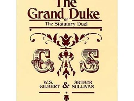 The Grand Duke or Statutory Duel Vocal Score Gilbert Sullivan Chappell Music Online