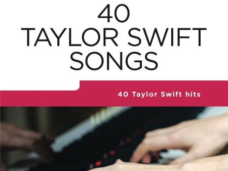 40 Taylor Swift Songs - Really Easy Piano Online