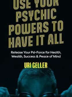 Uri Geller: Use Your Psychic Powers To Have It All: tpb W9 [2021] trade paper back Sale