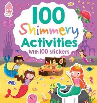 Books Ltd Parragon: 100 Shimmery Activities [2017] paperback Sale