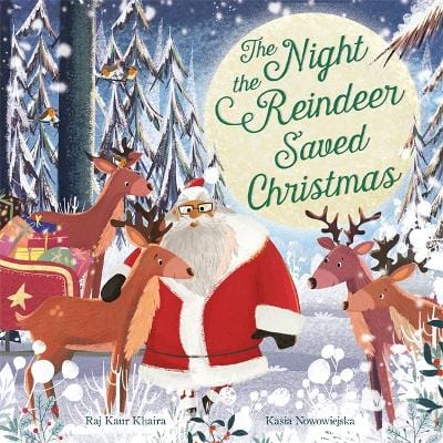 Raj Kaur Khaira: The Night The Reindeer Saved Christmas [2020] paperback Fashion