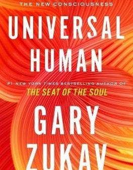 Gary Zukav: Universal Human [2021] hardback Fashion