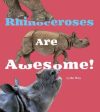 Allan Morey: Rhinoceroses Are Awesome! [2015] hardback Online Sale